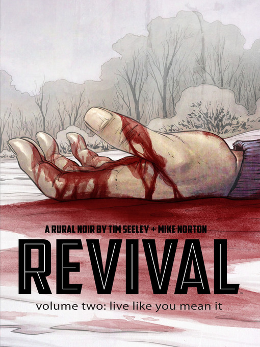 Title details for Revival (2012), Volume 2 by Tim Seeley - Available